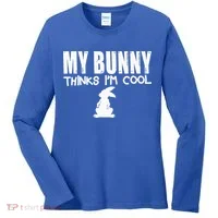 My Bunny Thinks IM Cool Rabbit Women's Long Sleeve Shirt thumb 0