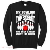 My Bowling Technique Is Top Secret Funny Bowling Bowler Sweatshirt thumb 0