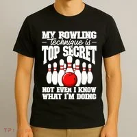 My Bowling Technique Is Top Secret Funny Bowling Bowler T-Shirt thumb 3