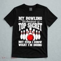 My Bowling Technique Is Top Secret Funny Bowling Bowler T-Shirt thumb 5