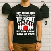 My Bowling Technique Is Top Secret Funny Bowling Bowler T-Shirt thumb 6