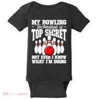 My Bowling Technique Is Top Secret Funny Bowling Bowler Baby Bodysuit thumb 0
