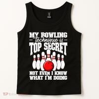 My Bowling Technique Is Top Secret Funny Bowling Bowler Tank Top thumb 2
