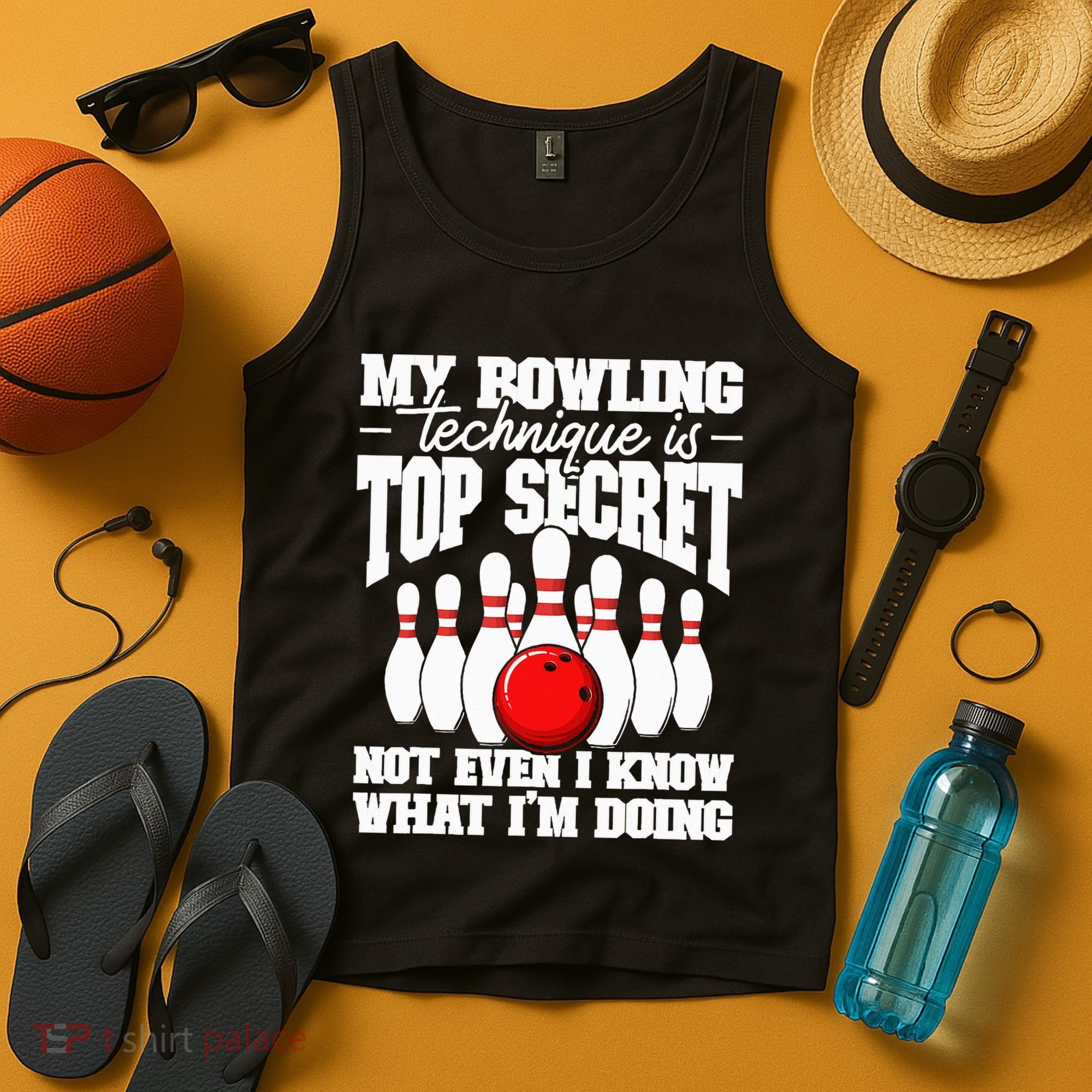 My Bowling Technique Is Top Secret Funny Bowling Bowler Tank Top