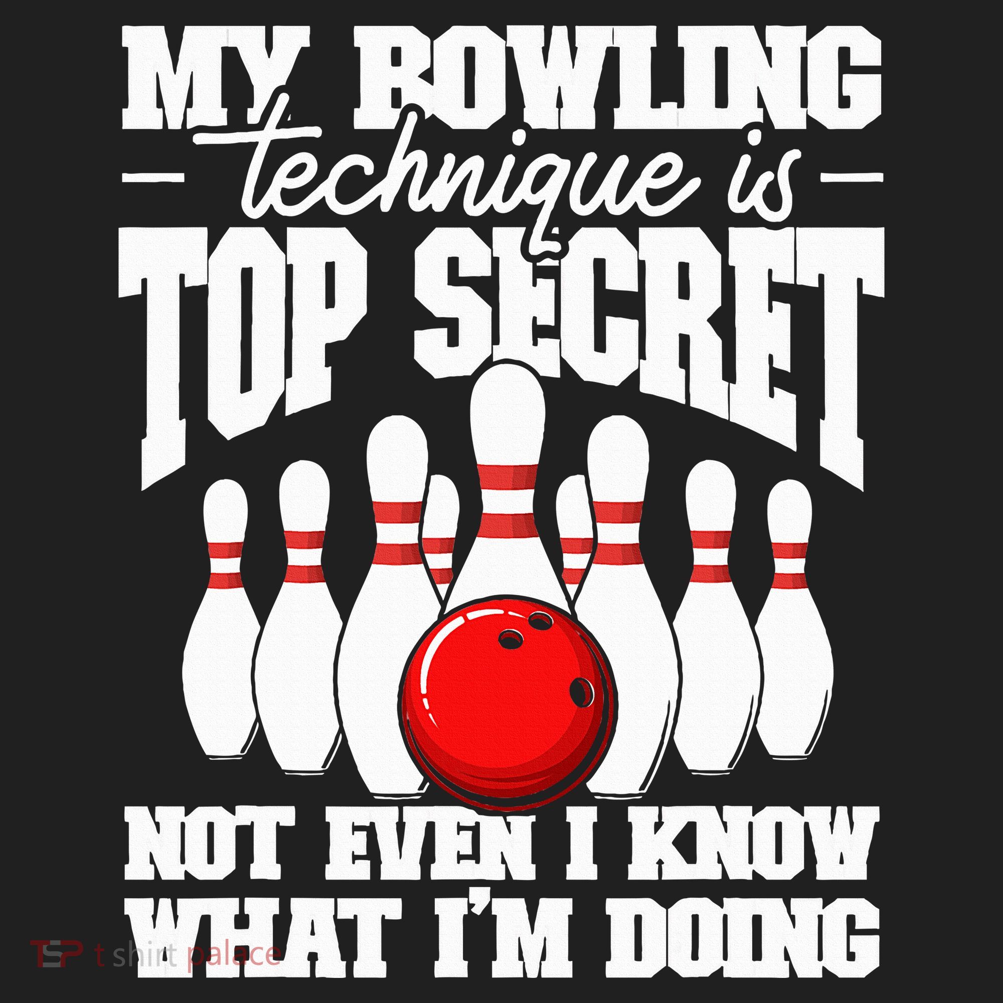 My Bowling Technique Is Top Secret Funny Bowling Bowler Golf Towel
