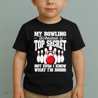 My Bowling Technique Is Top Secret Funny Bowling Bowler Toddler T-Shirt thumb 2