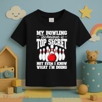 My Bowling Technique Is Top Secret Funny Bowling Bowler Toddler T-Shirt thumb 3
