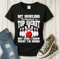 My Bowling Technique Is Top Secret Funny Bowling Bowler Women's T-Shirt thumb 3