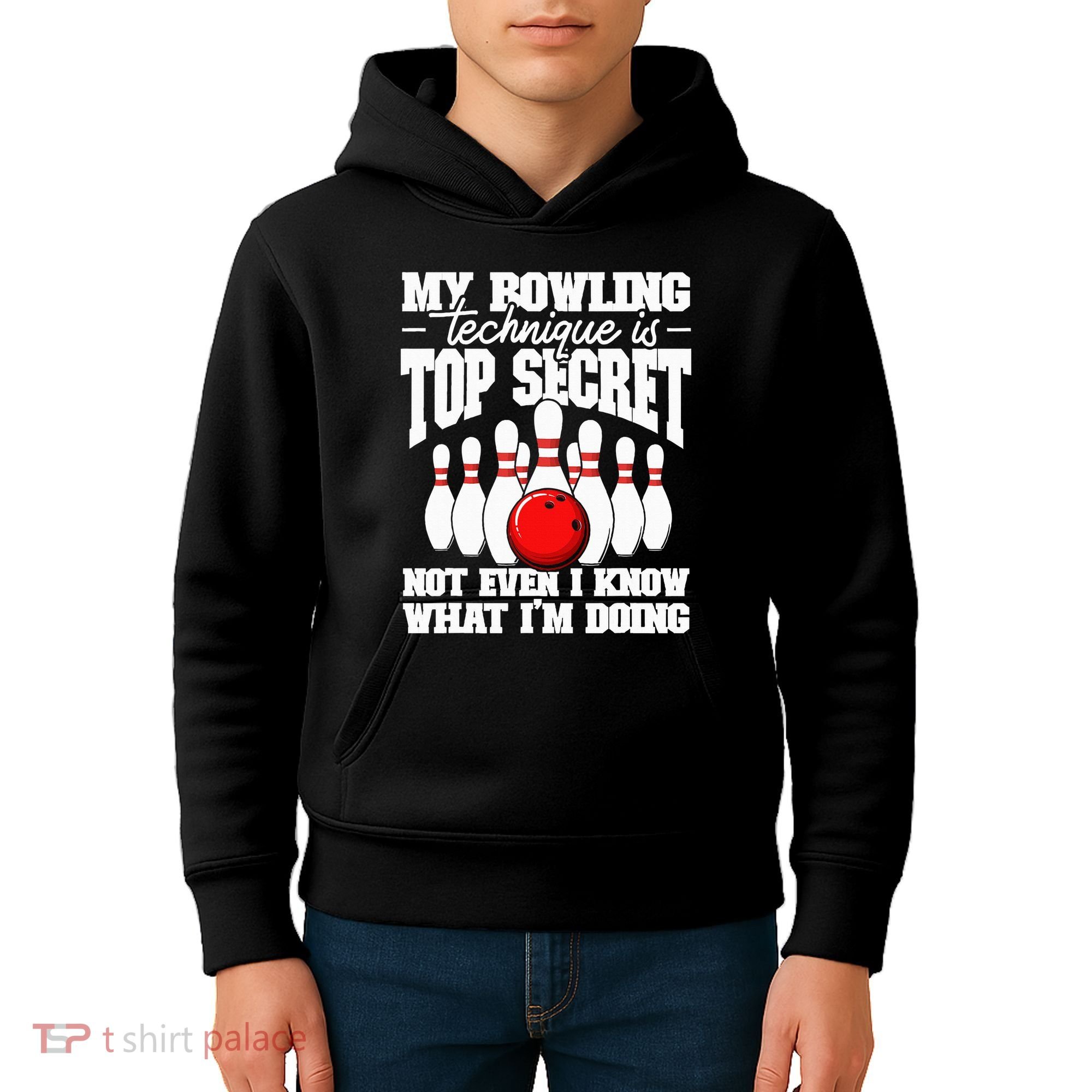 My Bowling Technique Is Top Secret Funny Bowling Bowler Kids Hoodie