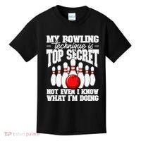 My Bowling Technique Is Top Secret Funny Bowling Bowler Kids T-Shirt thumb 0