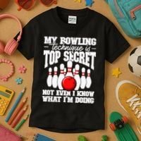 My Bowling Technique Is Top Secret Funny Bowling Bowler Kids T-Shirt thumb 3