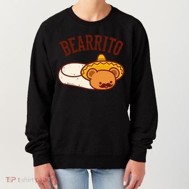 Mexican Bearrito Teddy Bear Burrito With Mustache Women's Sweatshirt