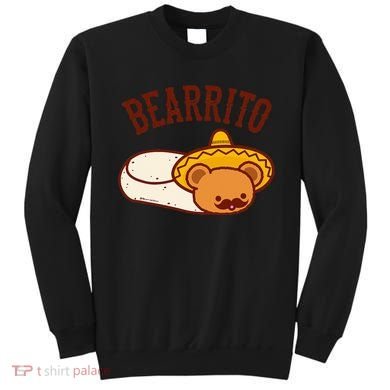 Mexican Bearrito Teddy Bear Burrito With Mustache Sweatshirt