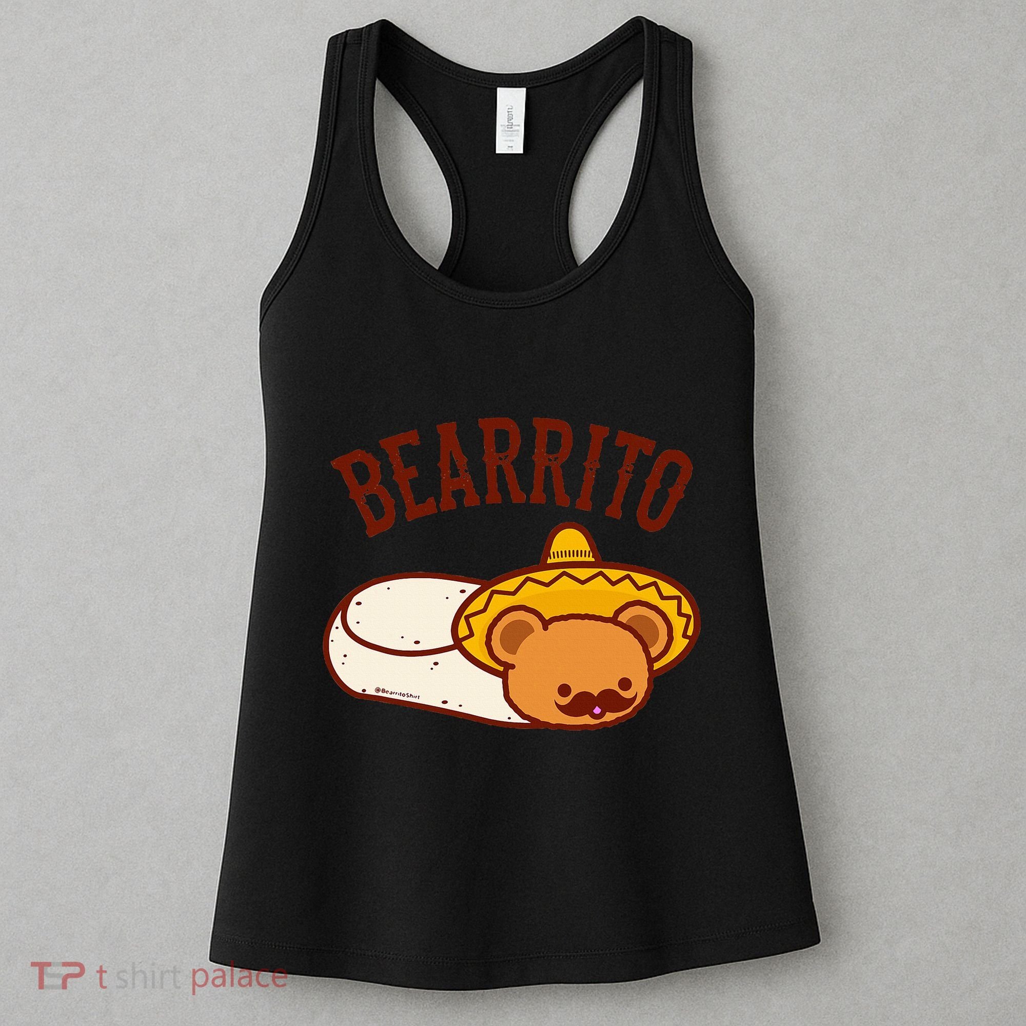 Mexican Bearrito Teddy Bear Burrito With Mustache Women's Tank Top