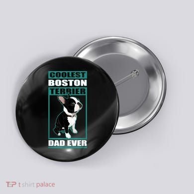 Men Boston Terrier Dad Dog Owner Boston Terrier Button