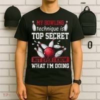 My Bowling Technique Is Top Secret Funny Bowling Bowler T-Shirt thumb 6