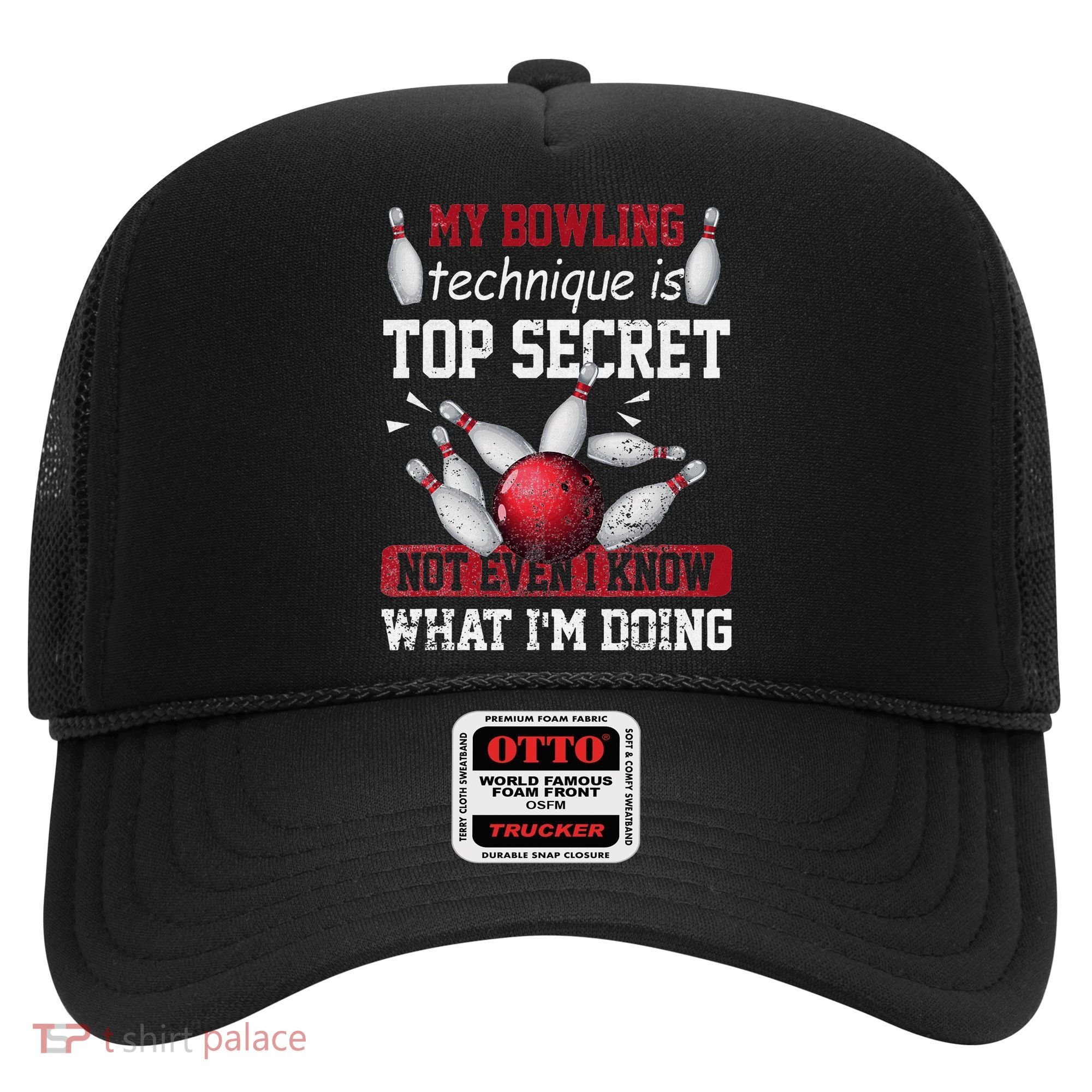 My Bowling Technique Is Top Secret Funny Bowling Bowler Hat
