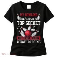 My Bowling Technique Is Top Secret Funny Bowling Bowler Women's T-Shirt thumb 0