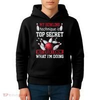 My Bowling Technique Is Top Secret Funny Bowling Bowler Kids Hoodie thumb 4