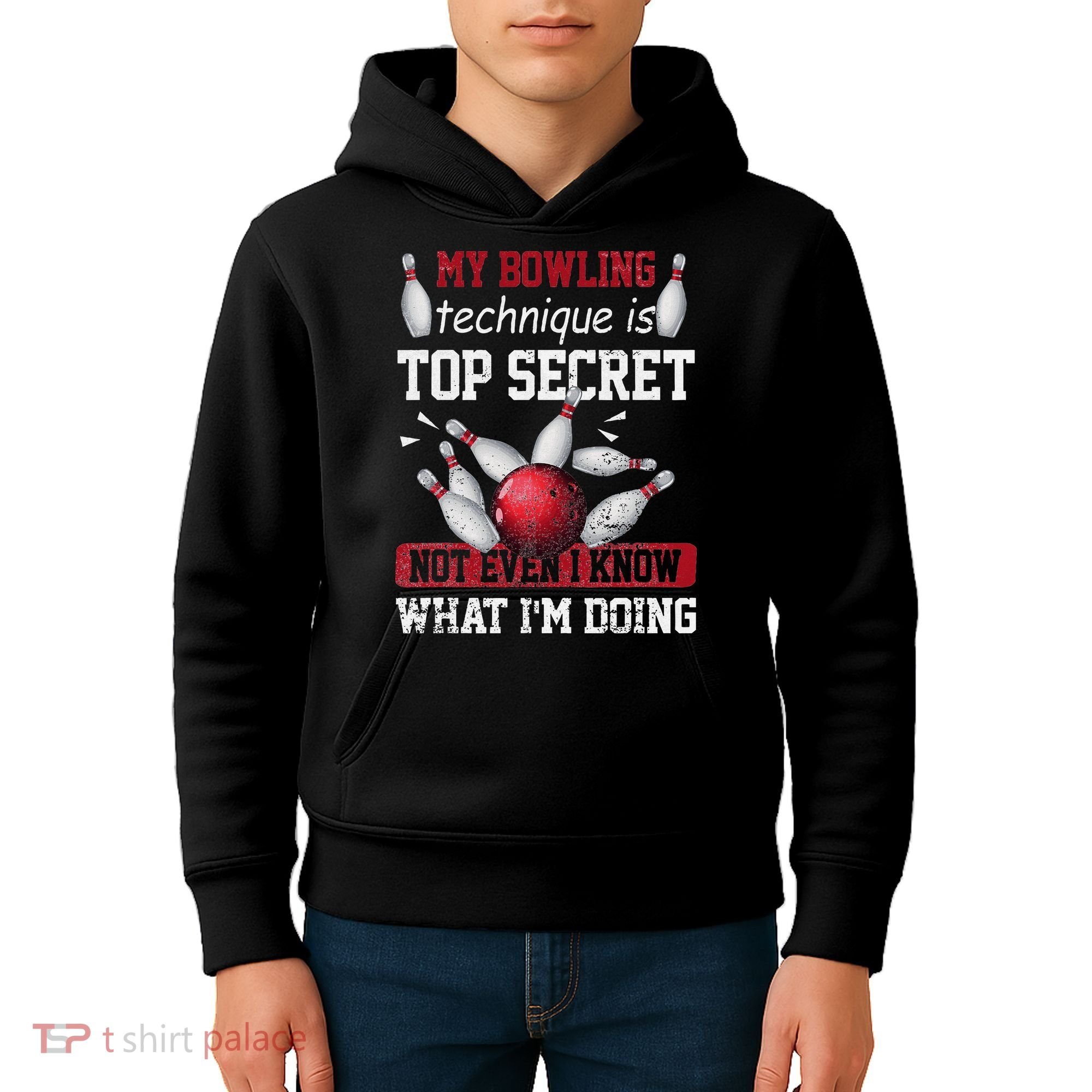 My Bowling Technique Is Top Secret Funny Bowling Bowler Kids Hoodie