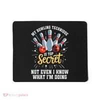 My Bowling Technique Is Top Secret Funny Bowling Bowler Mousepad thumb 0