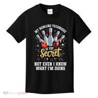 My Bowling Technique Is Top Secret Funny Bowling Bowler Kids T-Shirt thumb 0