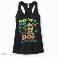 Mustve Been The Dog In Me Women's Tank Top thumb 0
