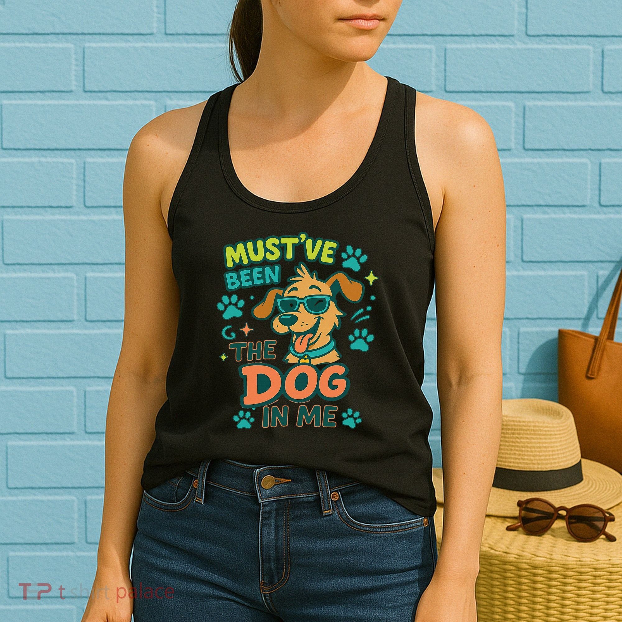 Mustve Been The Dog In Me Women's Tank Top