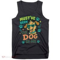Mustve Been The Dog In Me Tank Top thumb 0