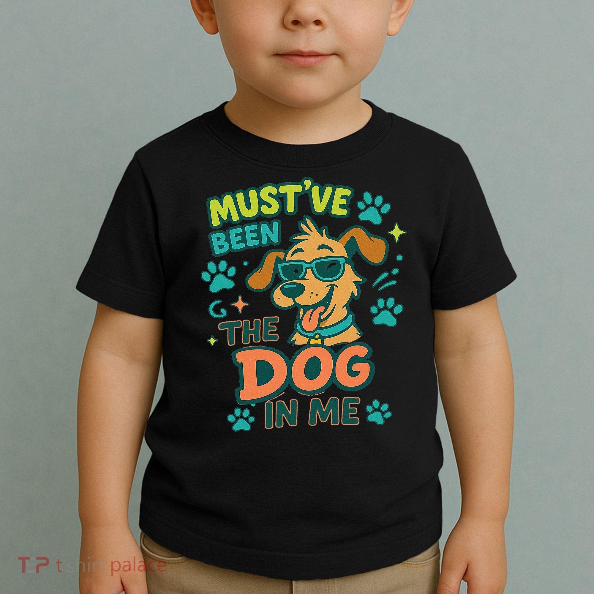 Mustve Been The Dog In Me Toddler T-Shirt