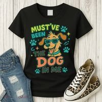 Mustve Been The Dog In Me Women's T-Shirt thumb 3