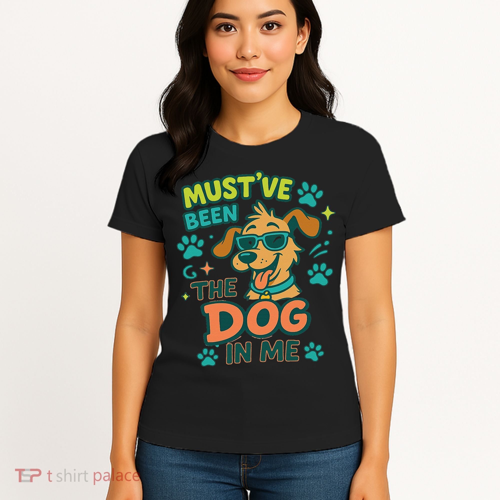 Mustve Been The Dog In Me Women's T-Shirt