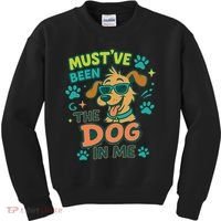 Mustve Been The Dog In Me Kids Sweatshirt thumb 0