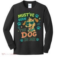 Mustve Been The Dog In Me Kids Long Sleeve Shirt thumb 0