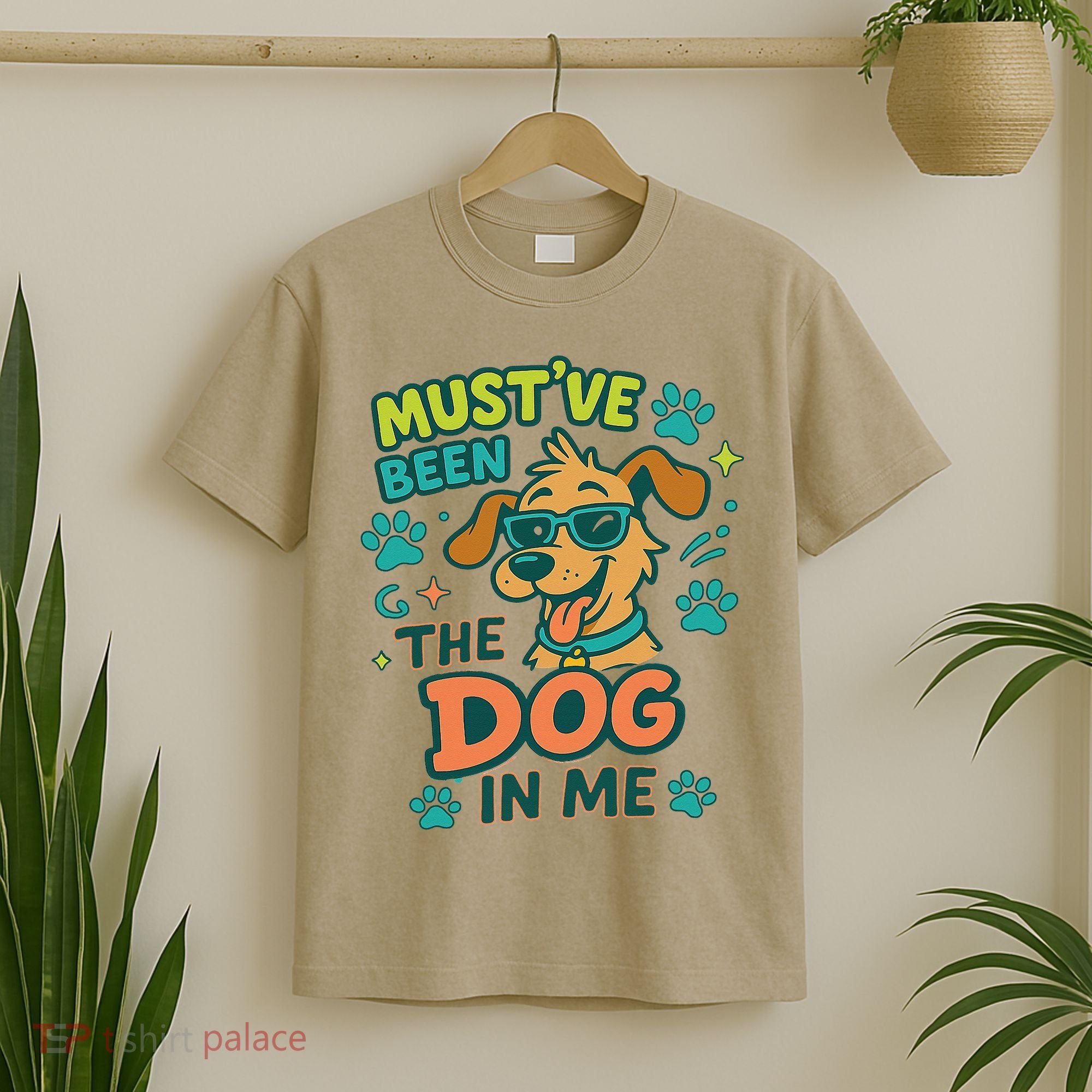 Mustve Been The Dog In Me T-Shirt