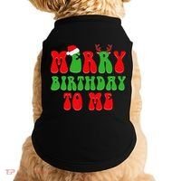 Merry Birthday To Me Funny Born On Christmas Day Doggie Tank thumb 0