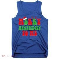 Merry Birthday To Me Funny Born On Christmas Day Tank Top thumb 0