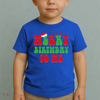 Merry Birthday To Me Funny Born On Christmas Day Toddler T-Shirt thumb 2