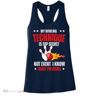 My Bowling Technique Is Top Secret Cool Bowling Design wo Women's Tank Top
