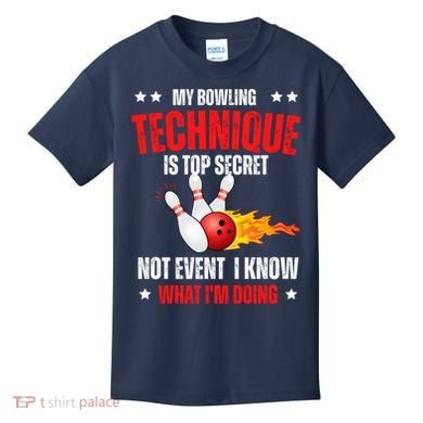 My Bowling Technique Is Top Secret Cool Bowling Design wo Kids T-Shirt
