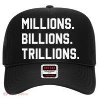 Millions Billions Trillions Hat thumb 0