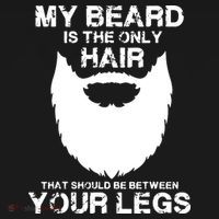 My Beard The Only Hair That Should Be Between YourLegs Coaster thumb 2