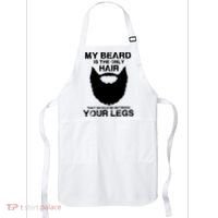 My Beard The Only Hair That Should Be Between YourLegs Apron thumb 0