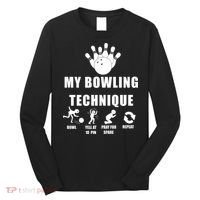 My Bowling Technique Long Sleeve Shirt thumb 0