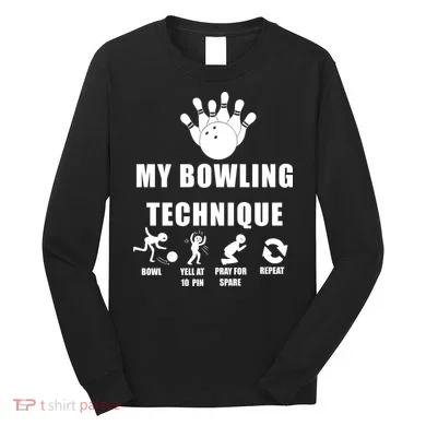 My Bowling Technique Long Sleeve Shirt