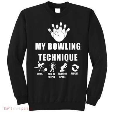 My Bowling Technique Sweatshirt