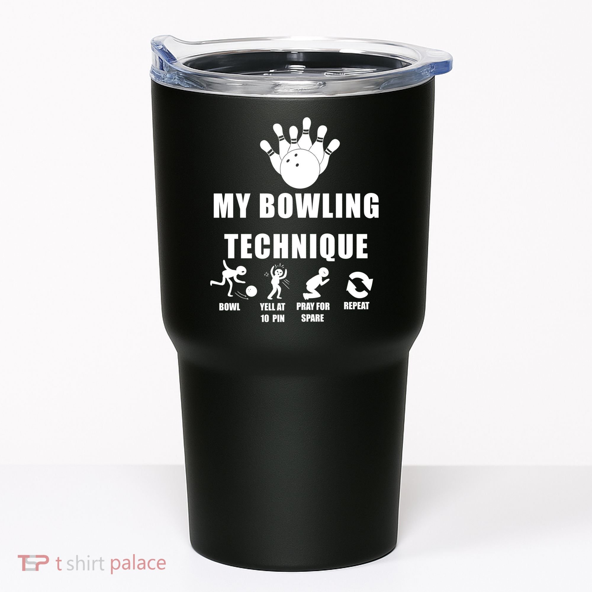 My Bowling Technique Tumbler