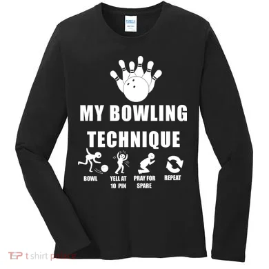 My Bowling Technique Women's Long Sleeve Shirt