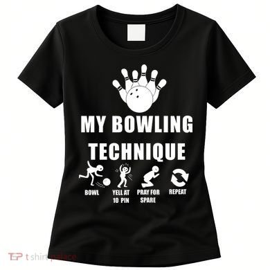 My Bowling Technique Women's T-Shirt