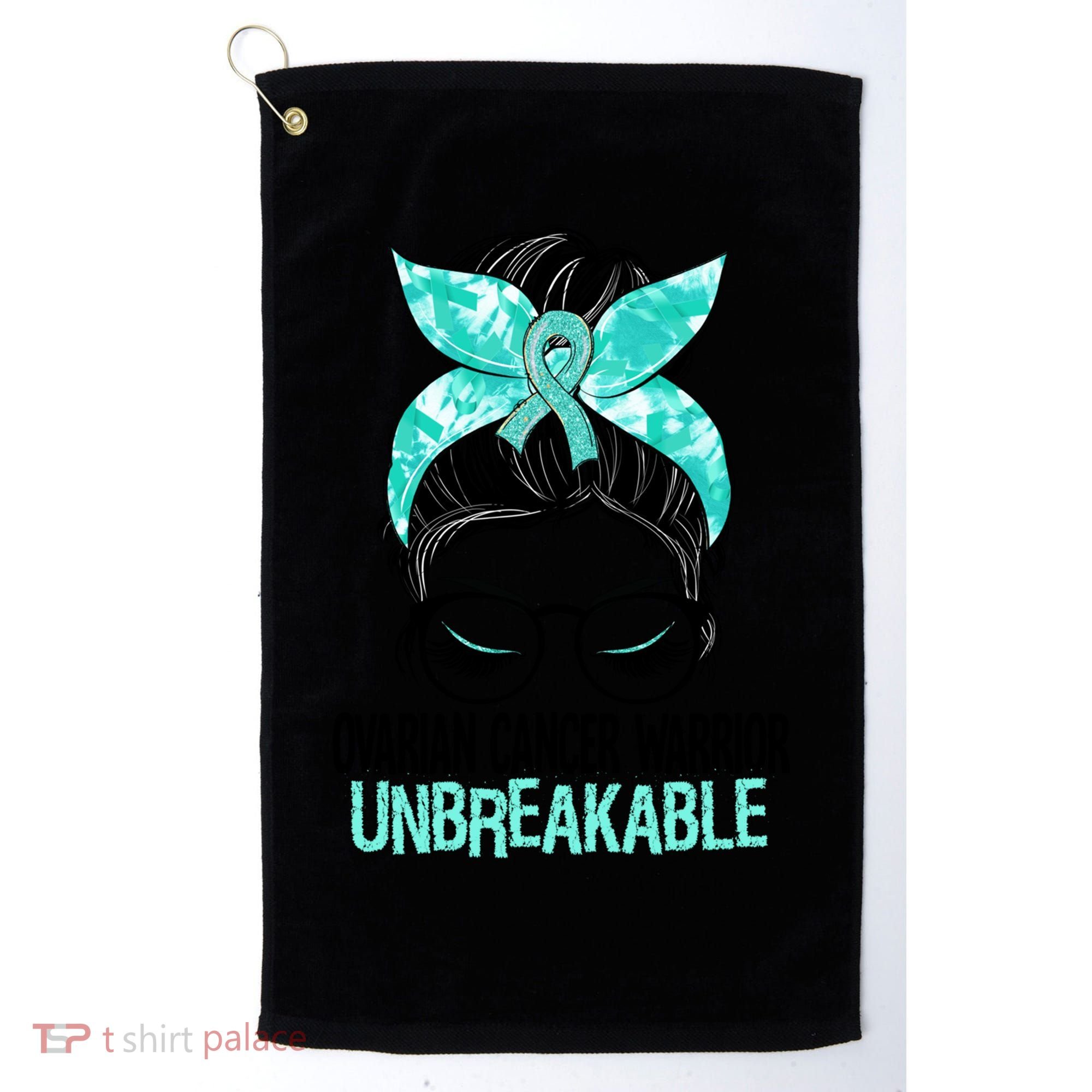 Messy Bun Teal Ribbon Ovarian Cancer Warrior Unbreakable Funny Gift Golf Towel